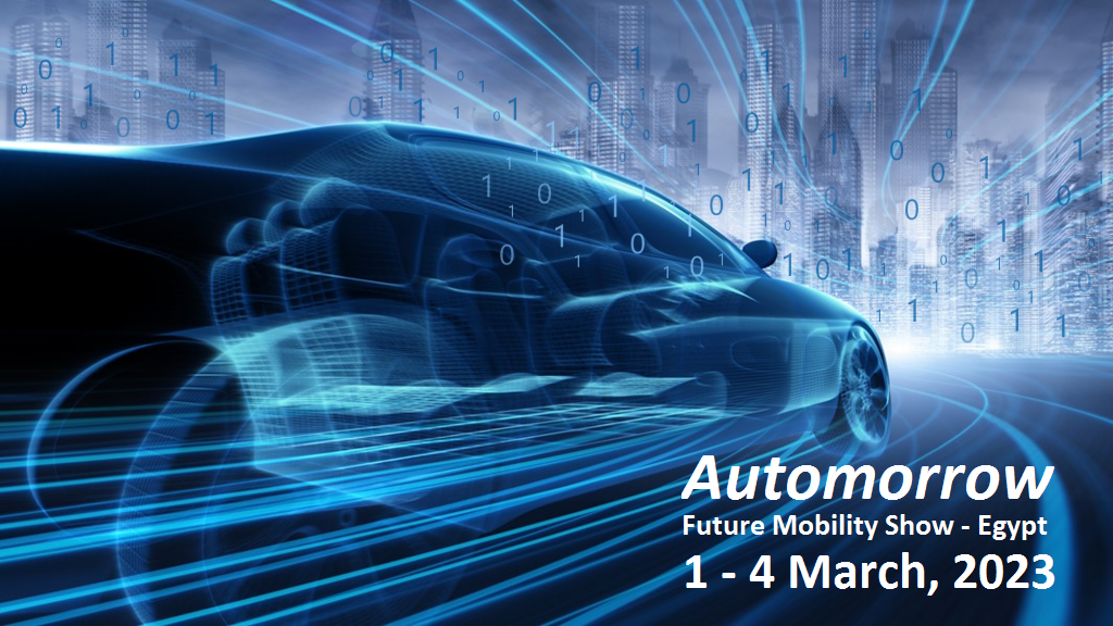 automorrow ... معرض متخصص فى وسائل التنقل المستقبلى فى مصر مارس 2023